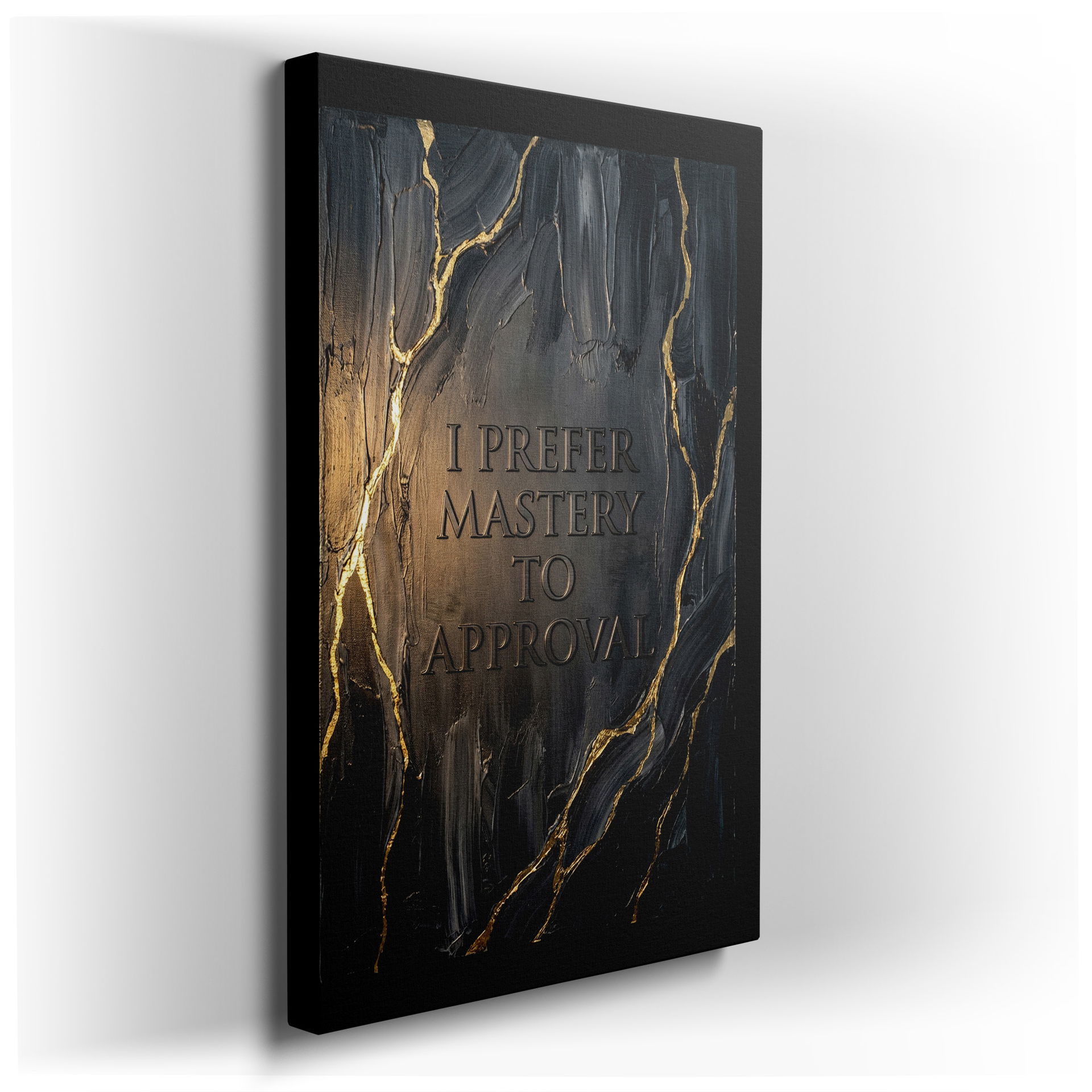 Textured black and gold wall art featuring the phrase 'I Prefer Mastery To Approval' as Wrapped Canvas.