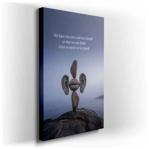 Listen Twice As Much - Motivational Canvas Wall Art